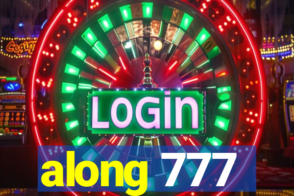 along 777